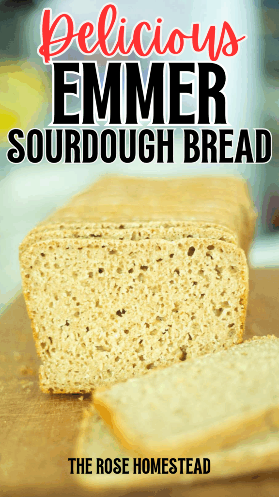 This is a pinterest pin for Emmer Sourdough Bread with a photo of the loaf on a cutting board sliced. Text reads delicious Emmer sourdough bread.